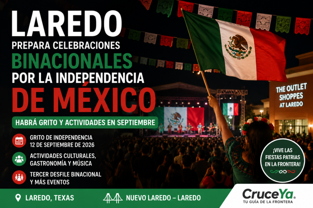 Grito de Independencia en Laredo 2026: fecha y actividades de las celebraciones binacionales