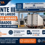 Puente III de Nuevo Laredo ampliará su horario los sábados a partir del 5 de septiembre de 2026